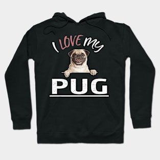 I Love My Pug Hoodie